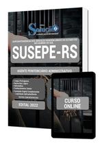 Apostila SUSEPE-RS - Agente Penitenciário Administrativo