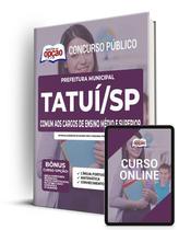Apostila Tatuí SP 2022 - Cargos de Ensino Médio e Superior