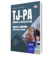 Apostila TJ-PA - Analista Judiciário - Especialidade: Pedagogia