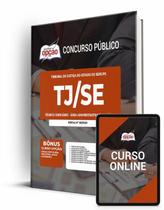 Apostila TJ-SE - Técnico Judiciário - Área Administrativa/Judiciária Apostila TJ-SE - Técnico Judiciário - Área Administrativa/Judiciária