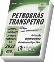 Apostila Transpetro - Petrobras - Ênfase 13 - Segurança - CURSO OFICIAL Apostila Transpetro - Petrobras - Ênfase 13 - Segurança - CURSO OFICIAL