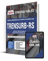 Apostila TRENSURB-RS - Agente Metroviário - Segurança Metroviária