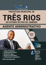 Apostila Três Rios Rj - Agente Administrativo - Câmara
