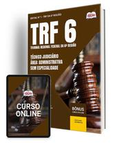 Apostila TRF-6 2024 - Técnico Judiciário - Área: Administrativa - Sem Especialidade