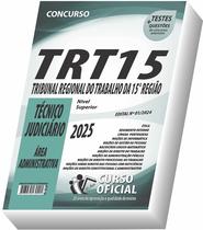 Apostila TRT 15 Técnico Judiciário Área Administrativa Apostila TRT 15 Técnico Judiciário Área Administrativa