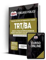 Apostila TRT-BA - Comum a Todos os Cargos: Técnico Judiciário - Apostilas Opção