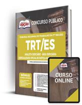 Apostila TRT-ES - Analista Judiciário - Área Judiciária - Especialidade Oficial de Justiça Avaliador Federal