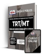 Apostila TRT-MT - Comum aos Cargos de Ensino Médio e Superior Apostila TRT-MT - Comum aos Cargos de Ensino Médio e Superior