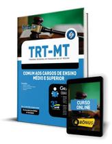 Apostila TRT-MT - Comum aos Cargos de Ensino Médio e Superior Apostila TRT-MT - Comum aos Cargos de Ensino Médio e Superior