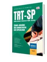 Apostila TRT-SP - Técnico Judiciário - Área Administrativa - Sem Especialidade Apostila TRT-SP - Técnico Judiciário - Área Administrativa - Sem Especialidade