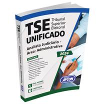 Apostila TSE Unificado 2024 - Analista Judiciário - Área: Administrativa Apostila TSE Unificado 2024 - Analista Judiciário - Área: Administrativa