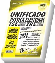 Apostila TSE Unificado - Analista Judiciário - Área Judiciária - CURSO OFICIAL