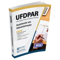 Apostila UFDPAR 2023 - Assistente em Administração