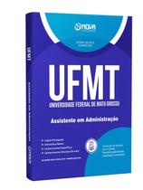 Apostila UFMT 2024 - Assistente em Administração Apostila UFMT 2024 - Assistente em Administração