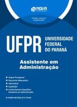 Apostila UFPR - Assistente em Administração - Nova Concursos