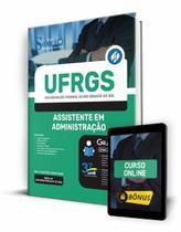 Apostila UFRGS - Assistente em Administração Apostila UFRGS - Assistente em Administração