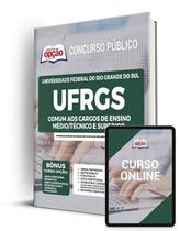 Apostila UFRGS - Comum aos Cargos de Ensino Médio/Técnico e Superior
