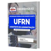 Apostila Ufrn - Assistente Em Administração - Apostilas Opção