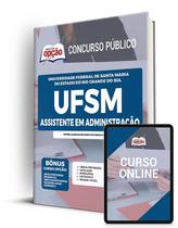 Apostila UFSM - Assistente em Administração - Apostilas Opção