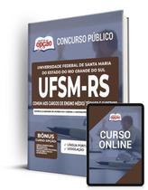 Apostila UFSM-RS - Comum aos Cargos de Ensino Médio/Técnico e Superior