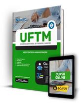 Apostila UFTM - Assistente em Administração - Editora Solução