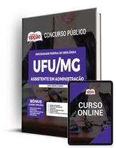 Apostila UFU-MG - Assistente em Administração Apostila UFU-MG - Assistente em Administração