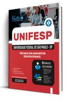 Apostila UNIFESP - Técnico em Assuntos Educacionais Apostila UNIFESP - Técnico em Assuntos Educacionais