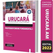 Apostila Urucará Am - Professor Ensino Fundamental 1