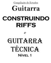 Apostilas de técnica para Guitarra em dois Volumes Apostilas de técnica para Guitarra em dois Volumes