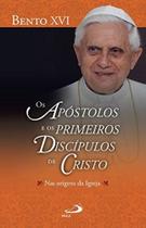 Apostolos e os primeiros discipulos de cristo nas