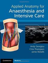 Applied anatomy for anaesthesia and intensive care - CAMBRIDGE UNIVERSITY PRESS