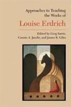 Approaches To Teaching The Works Of Louise Erdrich - Modern Languages