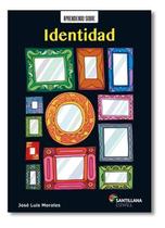 Aprediendo Sobre Identidad Aprediendo Sobre Identidad