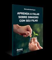 Aprenda a Falar Sobre Dinheiro Com Seu Filho Sortido