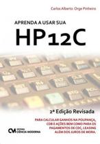 Aprenda a usar sua hp 12c - CIENCIA MODERNA