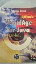 Aprenda Visual Age For Java Em Alguns Dias. Aprenda Visual Age For Java Em Alguns Dias.