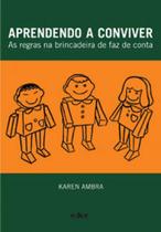 Aprendendo a conviver - as regras na brincadeira de faz de conta Aprendendo a conviver - as regras na brincadeira de faz de conta
