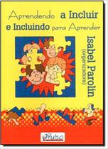 Aprendendo a incluir e incluindo para aprender