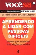 Aprendendo a Lidar Pessoas Difíceis Aprendendo a Lidar Pessoas Difíceis