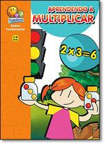 Aprendendo a Multiplicar (Colecao Brincando com a Matematica)