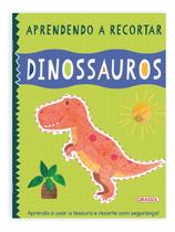 Aprendendo a Recortar - Dinossauros Aprendendo a Recortar - Dinossauros