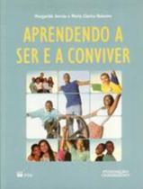 Aprendendo a ser e a conviver - FTD Aprendendo a ser e a conviver - FTD