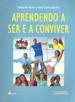Aprendendo a ser e a conviver - FTD** Aprendendo a ser e a conviver - FTD**