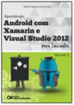 Aprendendo Android com Xamarin e Visual Studio 2012 para Iniciantes Volume 2