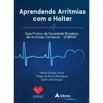 Aprendendo Arritmias com o Holter Guia Pratico - ATHENEU RIO