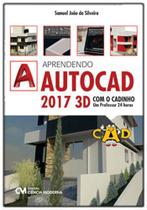 Aprendendo autocad 2017 3d com o cadinho - CIENCIA MODERNA