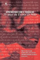 Aprendendo com o trabalho Aprendendo com o trabalho