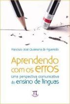 Aprendendo com os erros uma perspectiva comunicativa do ensino de línguas - PARABOLA Aprendendo com os erros uma perspectiva comunicativa do ensino de línguas - PARABOLA