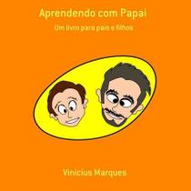 Aprendendo com papai - CLUBE DE AUTORES