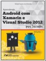 Aprendendo com xamarin e visual studio 2012 para iniciantes - vol.1 - CIENCIA MODERNA